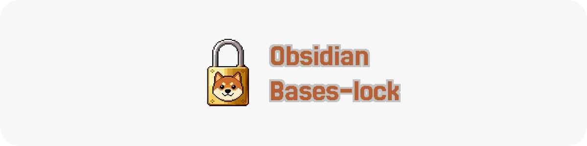 Obsidian Bases Lock